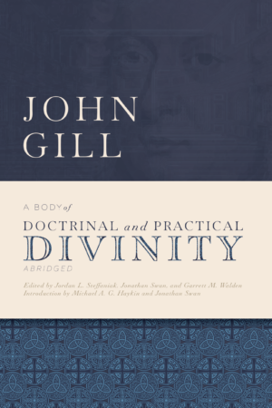 A Body of Doctrinal and Practical Divinity: Abridged