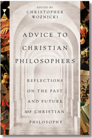 Advice to Christian Philosophers